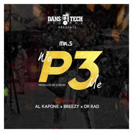 Wo P3 Me ft. Al Kapone | Boomplay Music