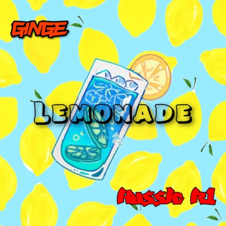 Lemonade ft. HUSSLER1PAPI | Boomplay Music