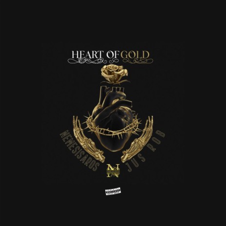 Heart Of Gold ft. Jus Rob | Boomplay Music