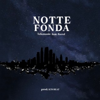 Notte Fonda ft. Kerol lyrics | Boomplay Music