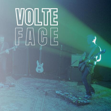 Volte Face (Live In The Nebula) | Boomplay Music