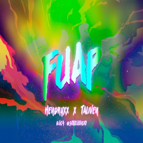 FUAP ft. taliven & Hendryxx | Boomplay Music