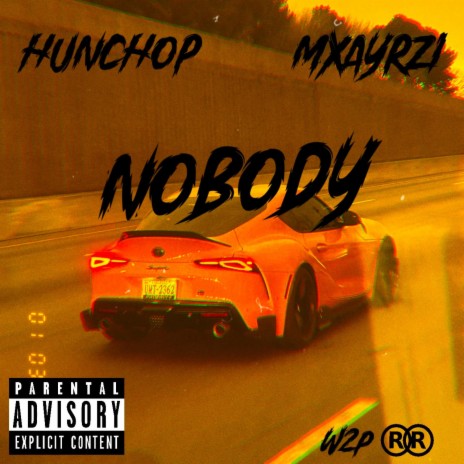 Nobody ft. MXAYRZI | Boomplay Music