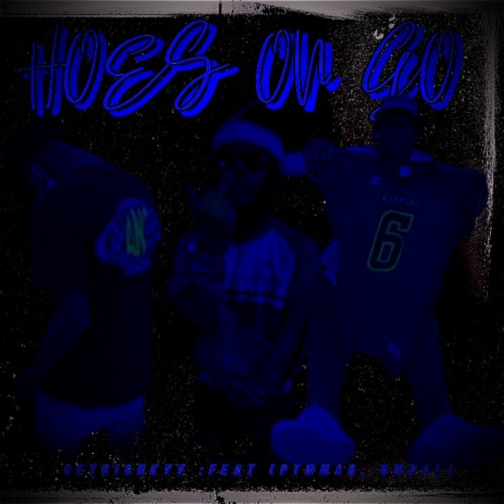 Hoes On Go ft. ptmmar & 6maal | Boomplay Music