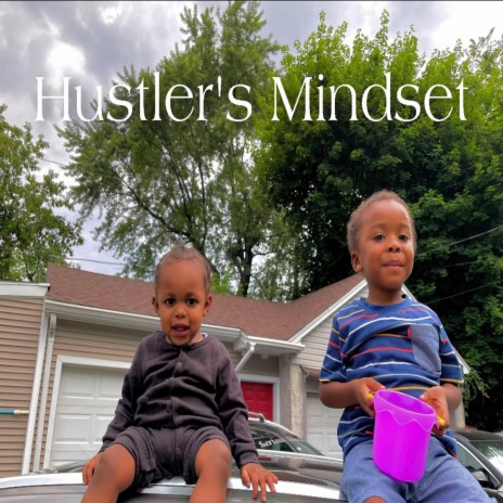 Hustler's Mindset | Boomplay Music