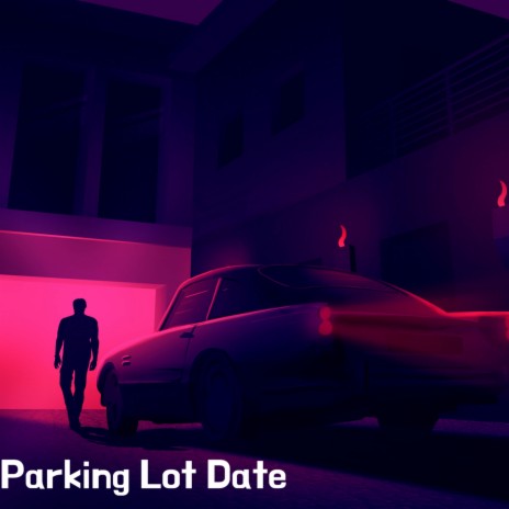 Parking Lot Date