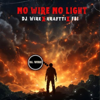 No Wire No Light (NWNL)