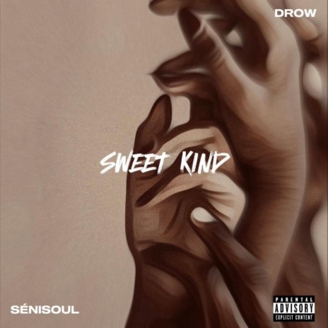 Sweet Kind ft. Drow | Boomplay Music