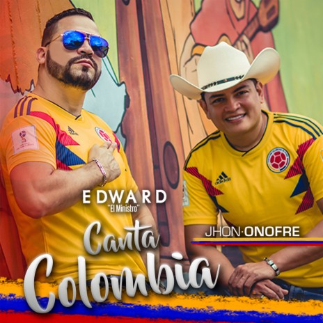 Canta Colombia ft. Edward "El Ministro" | Boomplay Music