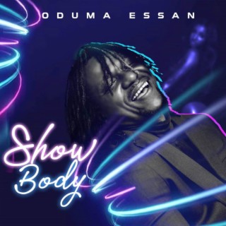 Show Body lyrics | Boomplay Music