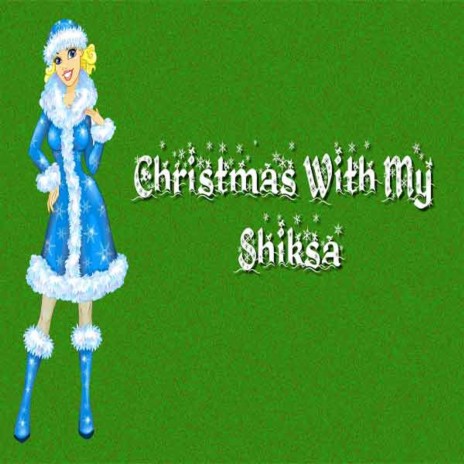 Christmas With My Shiksa | Boomplay Music