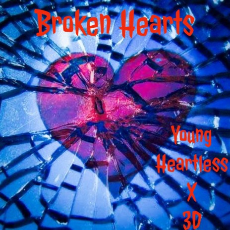 Broken Hearts ft. 3D | Boomplay Music