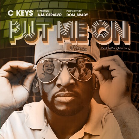 Put Me On ft. A.M. Ceralvo | Boomplay Music