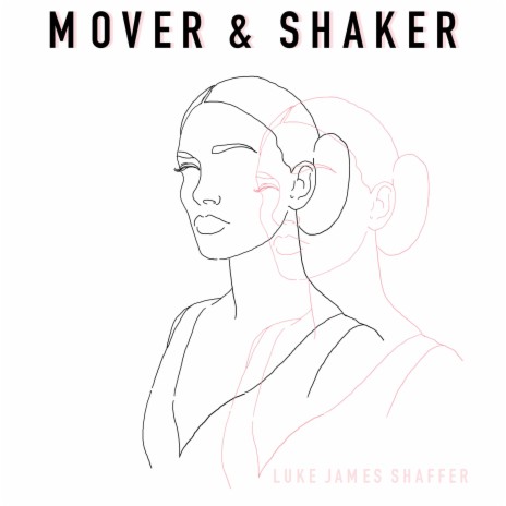 Mover & Shaker | Boomplay Music