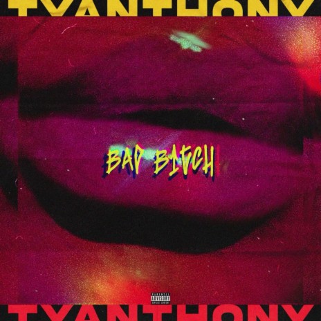 Bad Bitch ft. Tyler Jake | Boomplay Music