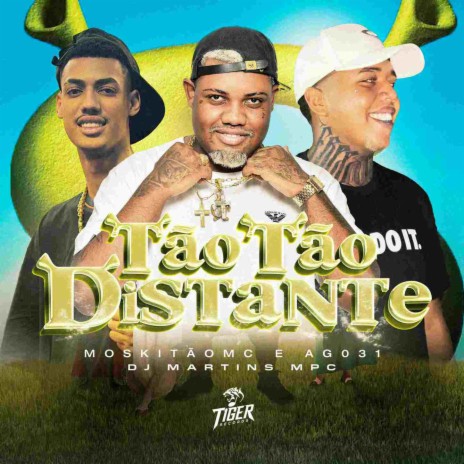 Tao tao distante ft. Moskitao & AG031 | Boomplay Music