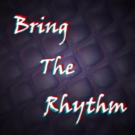 Bring The Rhythm