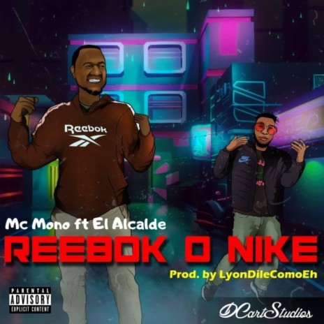 Son Reebok o Son Nike ft. Mc Mono | Boomplay Music