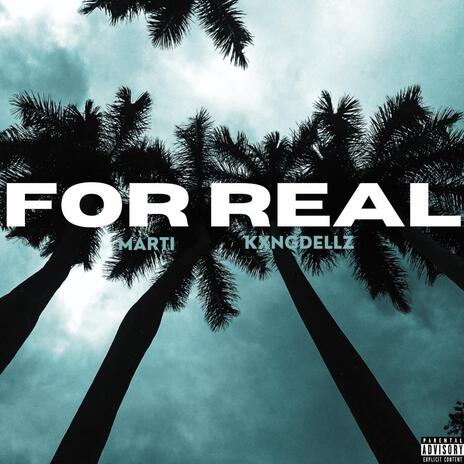 For Real ft. Kxngdellz | Boomplay Music