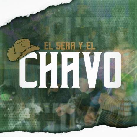 El Sera Y El Chavo | Boomplay Music