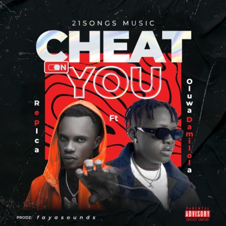 Cheat on you ft. OluwaDamilola | Boomplay Music