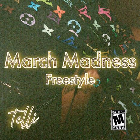 March Madness Freestyle | Boomplay Music