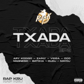 Cypher S1EP02 TXADA (feat. Ary Kodigo, Zainy NBA, Veiga Namt, Magnesio, OCD, Batchas, Dudu D & Mayou)