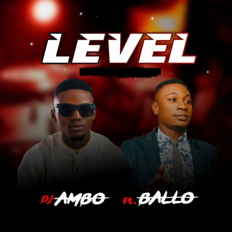 Level ft. Ballo | Boomplay Music