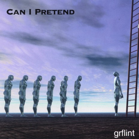 Can I Pretend | Boomplay Music