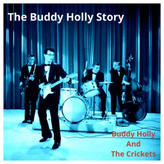 Buddy Holly And The Crickets