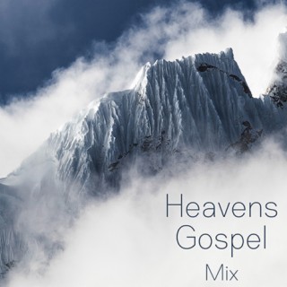Heavens Gospel Mix 2023