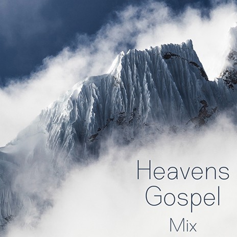 GOSPEL 2 heavens gospel mix | Boomplay Music