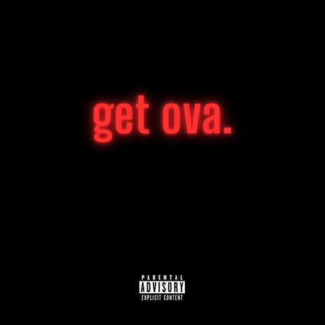 get ova | Boomplay Music