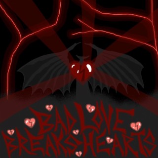 Bad Love Breaks Hearts ft. Violet Electric lyrics | Boomplay Music