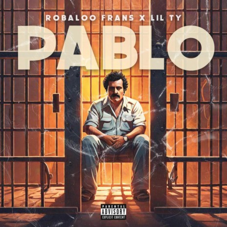 Pablo ft. Robaloo Frans & Lil Ty | Boomplay Music
