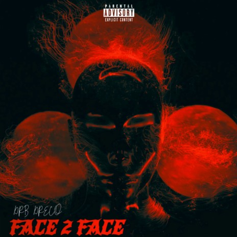 Face 2 Face | Boomplay Music