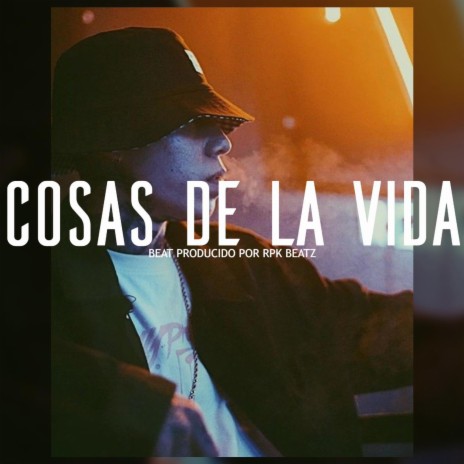 Cosas De La Vida (Base De Rap Con Guitarra) | Boomplay Music