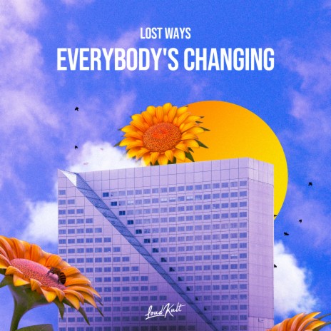 Everybody's Changing | Boomplay Music