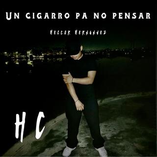 Un cigarro pa no pensar