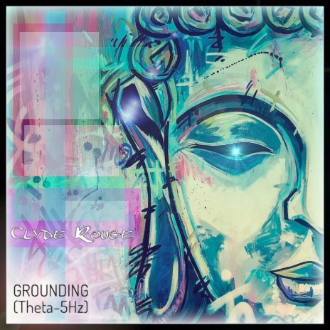 Grounding (Theta - 5Hz) | Boomplay Music