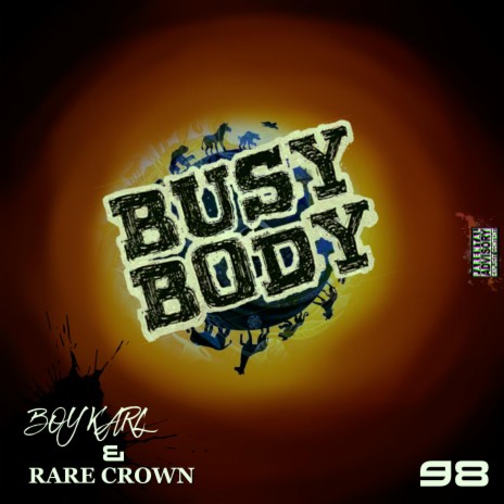 BUSY BODY ft. Rare Crown | Boomplay Music