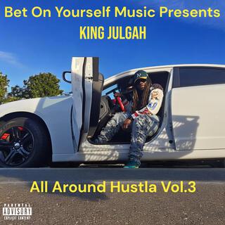 All Around Hustla Vol.3