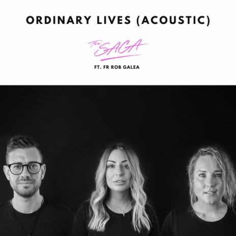 Ordinary Lives (feat. Fr Rob Galea) (Acoustic) | Boomplay Music