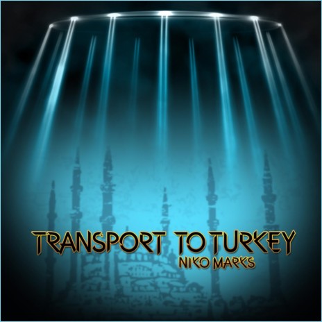 Transport to Turkey | Boomplay Music