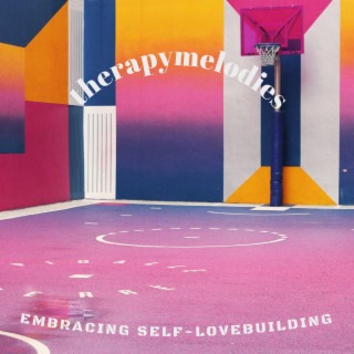 Embracing Self-Love Building