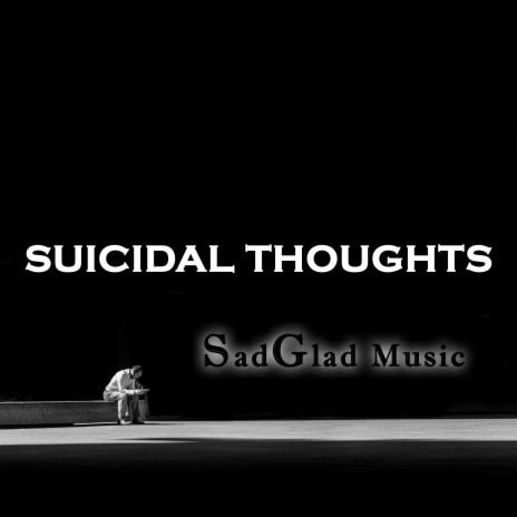 Suicidal Thoughts | Boomplay Music