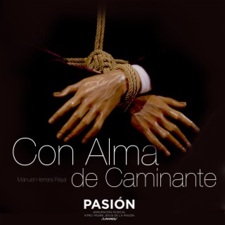 Con Alma de Caminante (Estreno)