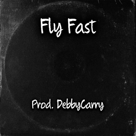 Fly Fast | Boomplay Music