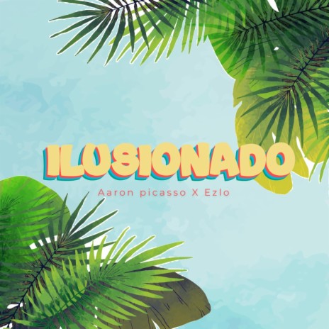 Ilusionado | Boomplay Music