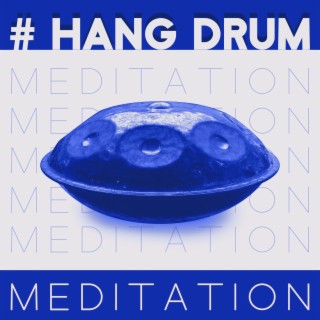 # Hang Drum Meditation